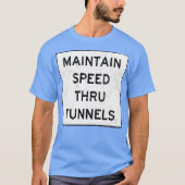 Maintain Speed Through Tunnel-Photoroom Tシャツ (正面)