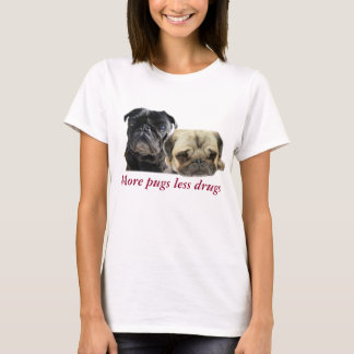 Mais pugs menos drogas - 2 pugs tシャツ