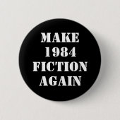 Make 1984 Fiction Again (edit文字) 缶バッジ (正面)
