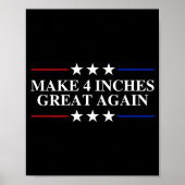 Make 4 Inches Great Again, American Litical Quote ポスター (正面)