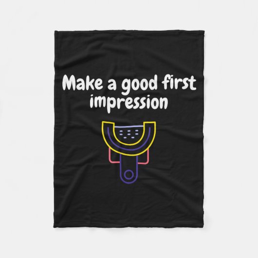 Make A Good First Impression Dental Funny  フリースブランケット (正面)