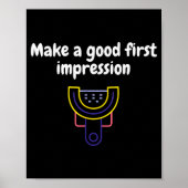 Make A Good First Impression Dental Funny  ポスター (正面)