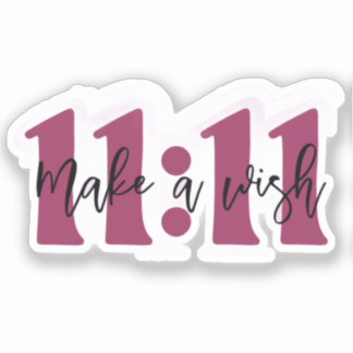 “Make a Wish 11:11 Sticker – Manifest Your Dreams” シール
