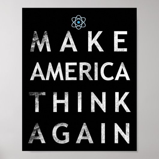 Make America 考え Again Atom T Shirt Tee Earth Da ポスター (正面)