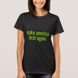 Make America Brat Again Kamala 2024 Trump Parody M Tシャツ