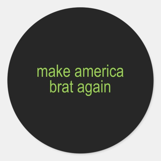 Make America Brat Again T-shirt.png ラウンドシール (正面)