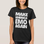 MAKE AMERICA EMO AGAINゴシックEmo US Tシャツ (正面)