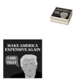 Make America Expensive Again - Stamp ラバースタンプ (押印)