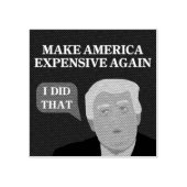 Make America Expensive Again - Stamp ラバースタンプ (インプリント)