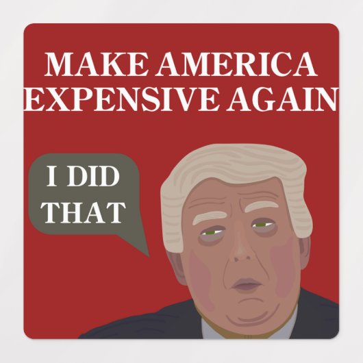 Make America Expensive Again - Sticker Sheet ラベル (デザイン1)