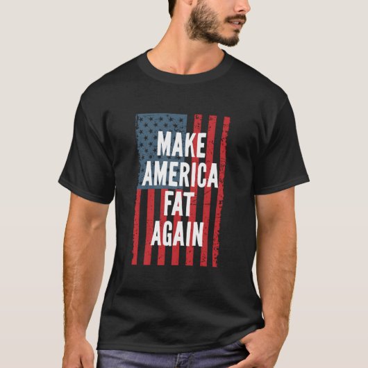 Make America Fat Again 4Th Of July Independence Da Tシャツ (正面)