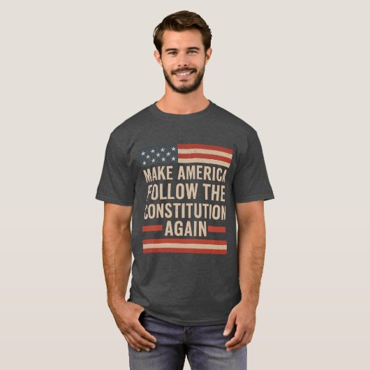 MAKE AMERICA FOLLOW THE CONSTITUTION AGAIN Tシャツ (正面フル)