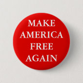 "MAKE AMERICA FREE AGAIN" BUTTON 缶バッジ (正面)