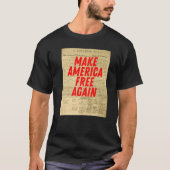 Make America Free Again Declaration of Independenc Tシャツ (正面)
