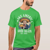 Make America Good Again Tシャツ (正面)