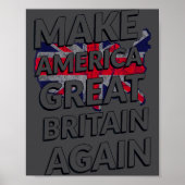 Make America Great Britain Again Shirt  ポスター (正面)