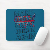 Make America Great Britain Again Shirt マウスパッド (マウス)