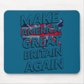 Make America Great Britain Again Shirt  マウスパッド (正面)
