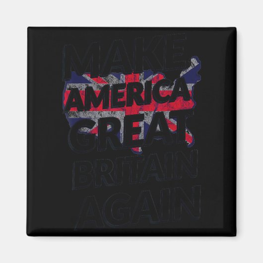 Make America Great Britain Again Shirt  マグネット (正面)