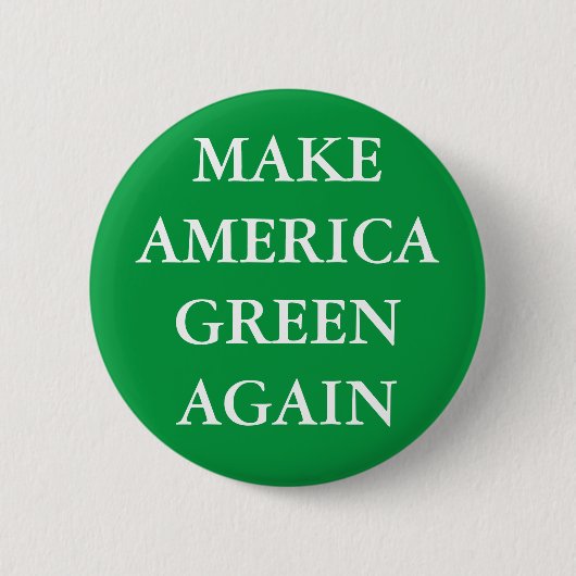 "MAKE AMERICA GREEN AGAIN" BUTTON 缶バッジ (正面)