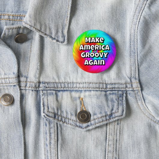 Make America Groovy Again (change the words) 缶バッジ (インサイチュ)