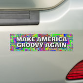 MAKE AMERICA GROOVY AGAIN you may change the words バンパーステッカー (車上)