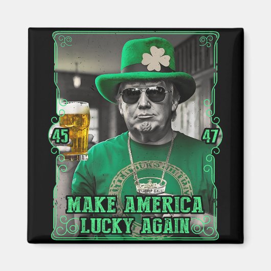 Make America Lucky Again St. Patricks Day 2025 Gre マグネット (正面)