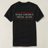 Make America Metal Again 292 Tシャツ (デザイン正面)