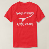 Make America Rock Again Tシャツ (デザイン正面)