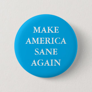 "MAKE AMERICA SANE AGAIN" 缶バッジ