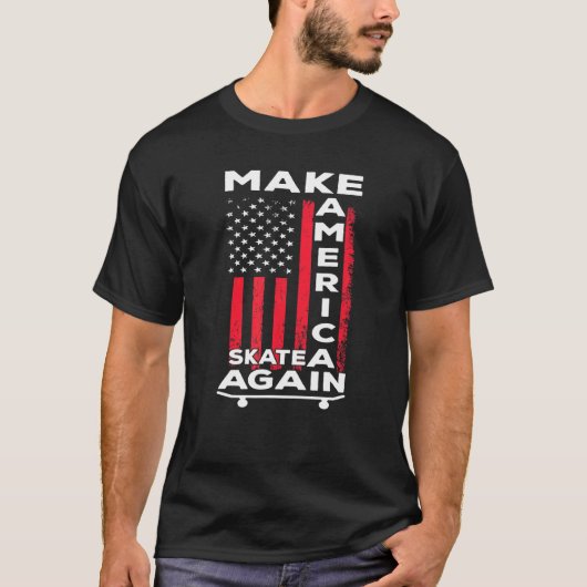 Make America Skate Again Skateboarder Usa 1 Tシャツ (正面)