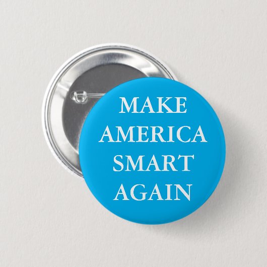 "MAKE AMERICA SMART AGAIN" PARODY PINBACK BUTTON 缶バッジ (正面&裏面)