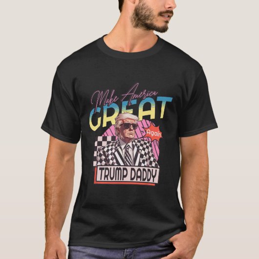 Make America Trump Again Daddy's Home Pink 2 Tシャツ (正面)