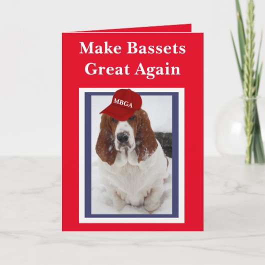 「Make Bassets 素晴らし Again」誕生日・カード カード (正面)