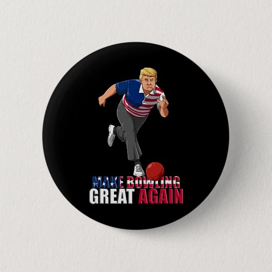 Make Bowling Great Again - Funny Trump Bowling Gif 缶バッジ (正面)