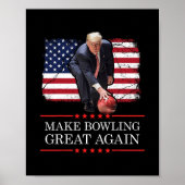 Make Bowling Great Again - Funny Trump Bowling Pla ポスター (正面)