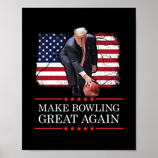 Make Bowling Great Again - Funny Trump Bowling Pla ポスター (正面)