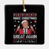 Make Christmas Great Again Trump Pajamas Ugly Xmas セラミックオーナメント (正面)