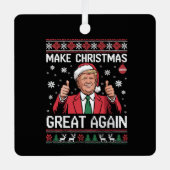 Make Christmas Great Again Trump Pajamas Ugly Xmas メタルオーナメント (正面)