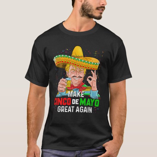 Make Cinco de Mayo 素晴らし Again T-shirt Trump Mexica Tシャツ (正面)