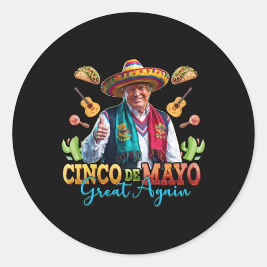 Make Cinco De Mayo Again 素晴らし Trumpおもしろい Fiesta ラウンドシール (正面)
