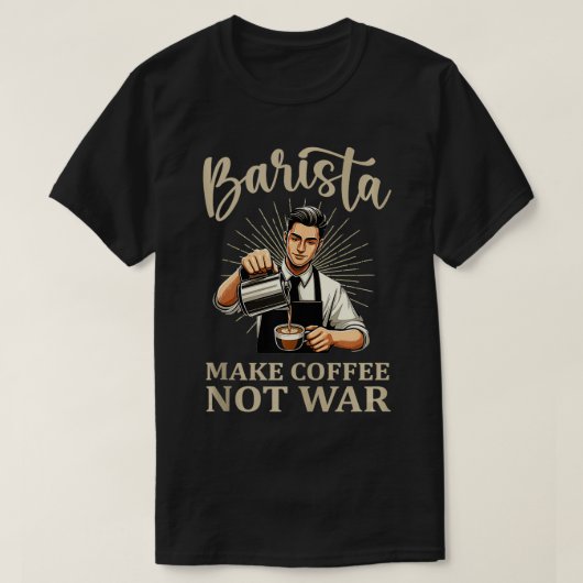 Make Coffee NotBaristaコーヒーメーカー4 Tシャツ (デザイン正面)