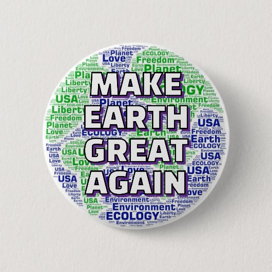 MAKE EARTH GREAT AGAIN 缶バッジ (正面)