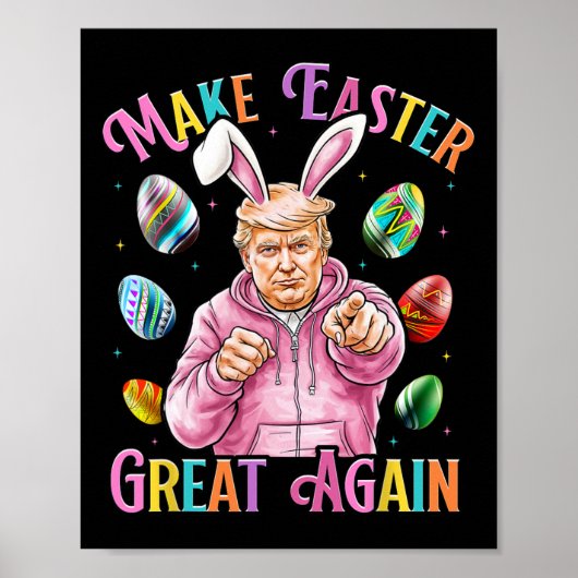 Make Easter Great Again Funny Trump Bunny Spring H ポスター (正面)