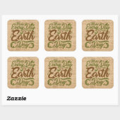 Make Every Day Earth – 正方形のシール、光沢 スクエアシール (シート)