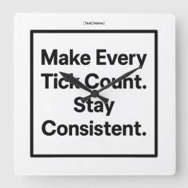 Make Every Tick Count Wall Clock [Text/Name] スクエア壁時計