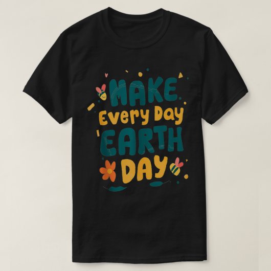 Make Everyday Earth Day 51th Protect Animal Defend Tシャツ (デザイン正面)