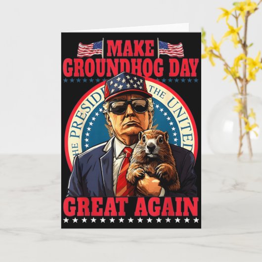 Make Groundhog Day Great Again Funny Trump Holding カード (黄色い花)