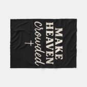 Make Heaven Crowded Christian Jesus Faith Fall Tha フリースブランケット (正面(横))