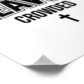 Make Heaven Crowded Christian Sign Jesus Cross God ポスター (角)